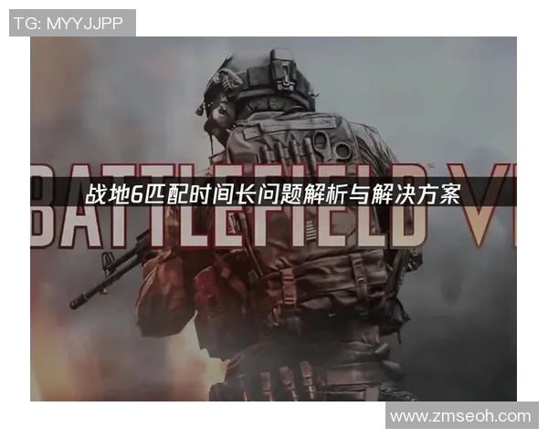 战地风云6前方高能挑战极限战斗体验与策略玩法全解析